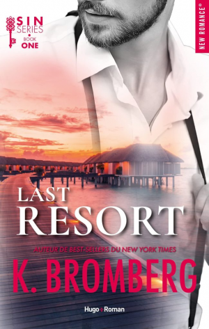 K. Bromberg – S.I.N., Tome 1 : Last Resort