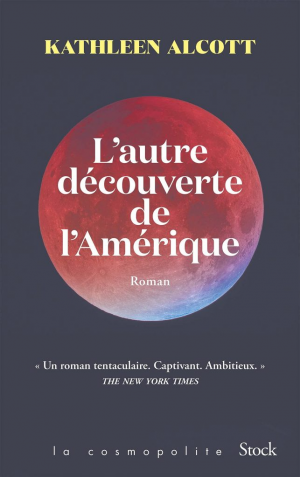 Kathleen Alcott – L’autre découverte de l’Amérique