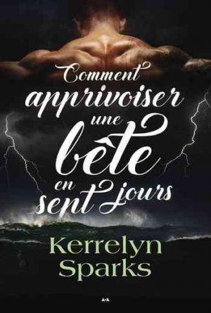 Kerrelyn Sparks – Choisis des dieux, Tome 1 : Comment apprivoiser une bête en sept jours