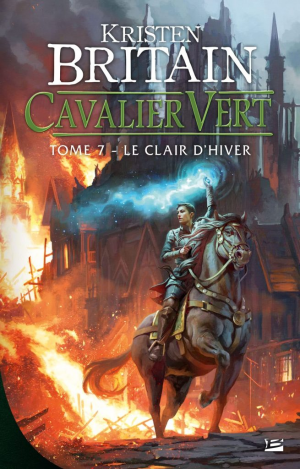 Kristen Britain – Cavalier vert, Tome 7 : Le Clair d’hiver