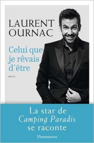 Laurent Ournac – Celui que je rêvais d’être