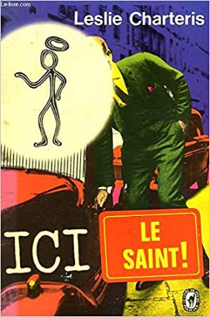 Leslie Charteris – Ici, le Saint