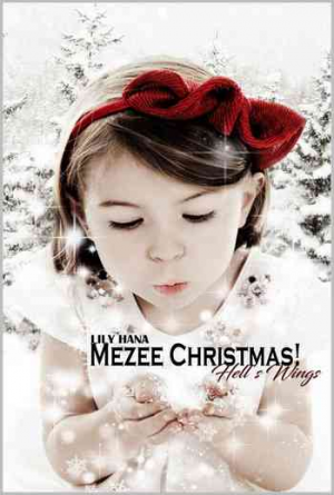 Lily Hana – Hell’s Wings – Tome 2.5: Mezee Christmas!