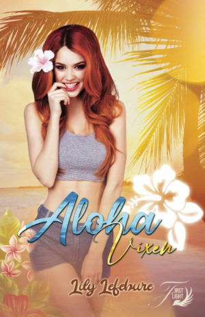 Lily Lefébure – Aloha vixen