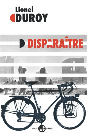 Lionel Duroy – Disparaître