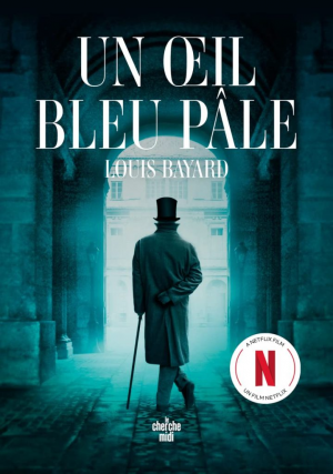 Louis Bayard – Un oeil bleu pâle