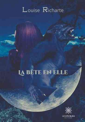 Louise Richarte – La bête en elle