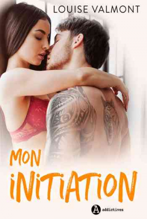 Louise Valmont – Mon initiation