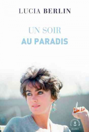 Lucia Berlin – Un soir au paradis