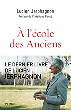 Lucien Jerphagnon – À l’école des Anciens