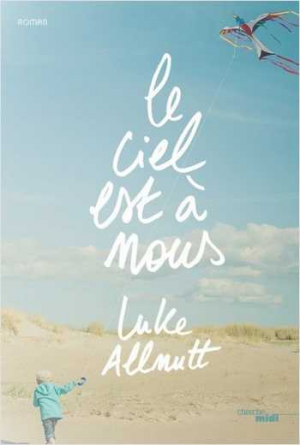 Luke Allnutt – Le ciel est à nous