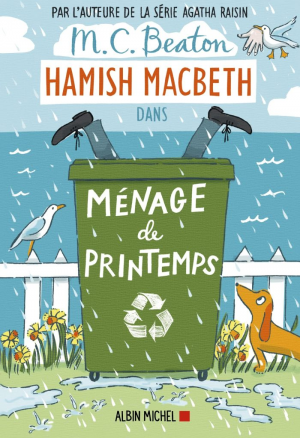 M. C. Beaton – Hamish Macbeth, Tome 16 : Ménage de printemps