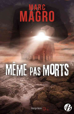 Marc Magro – Même pas morts