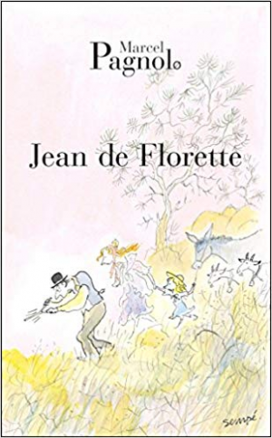 Marcel Pagnol – Jean de Florette