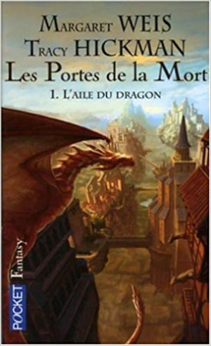 MARGARET WEIS – Les portes de la mort, tome 1 : L’aile du dragon