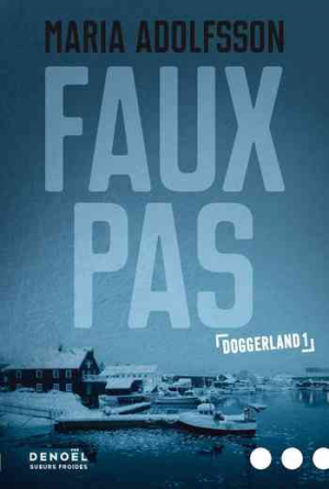 Maria Adolfsson – Doggerland, Tome 1 : Faux pas