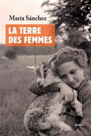 Maria Sanchez – La terre des femmes