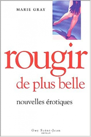 Marie Gray – Rougir de plus belle