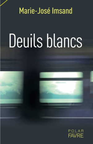 Marie-José Imsand – Deuils blancs