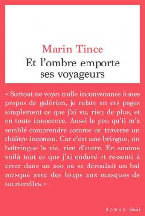 Marin Tince – Et l’ombre emporte ses voyageurs