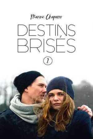 Marine Chaparro – Destins brisés, Tome 2