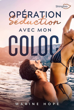 Marine Hope – Opération séduction avec mon coloc