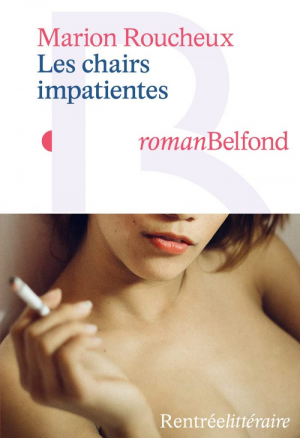 Marion Roucheux – Les chairs impatientes