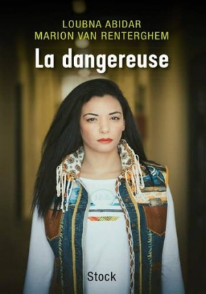 Marion Van Renterghem & Loubna Abidar – La dangereuse