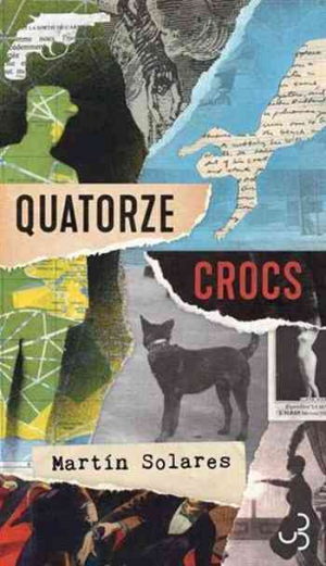 Martin Solares – Quatorze crocs