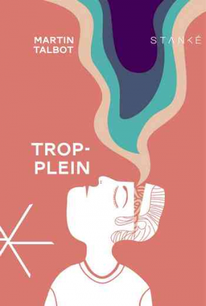 Martin Talbot – Trop-plein