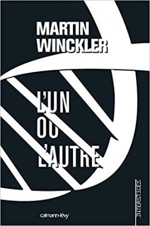 Martin Winckler – La Trilogie Twain, tome 2 : L’un ou l’autre