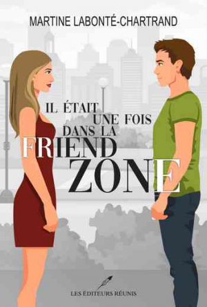 Martine Labonté-Chartrand – Il était une fois dans la friend zone