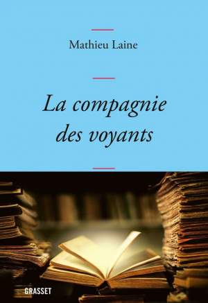 Mathieu Laine – La compagnie des voyants