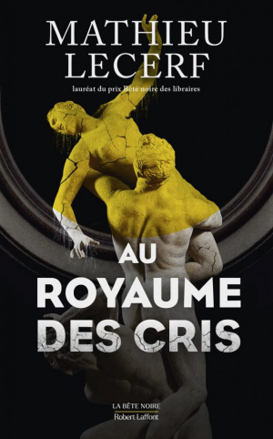 Mathieu Lecerf – Au royaume des cris