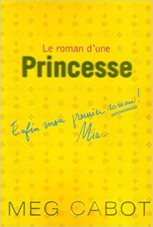 Meg Cabot – Le roman d’une princesse