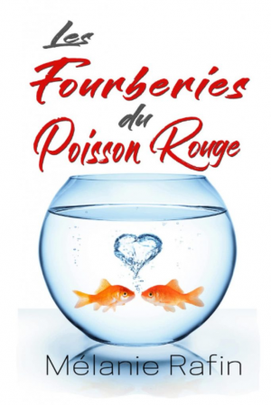 Mélanie Rafin – Les fourberies du poisson rouge