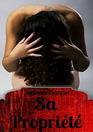 Melissa Banner – Sa Proprieté