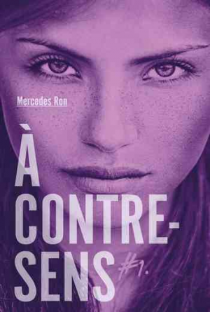 Mercedes Ron – À contre-sens – tome 1 : Noah