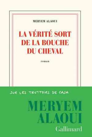 Meryem Alaoui – La vérité sort de la bouche du cheval