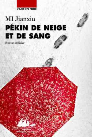 Mi Jianxiu – Pékin de neige et de sang