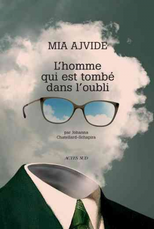 Mia Ajvide – L’homme qui est tombé dans l’oubli