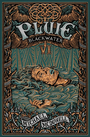 Michael McDowell – Blackwater, Tome 6 : La pluie