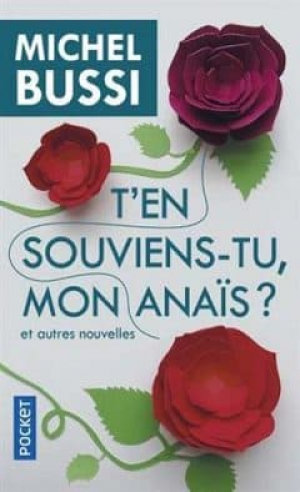 Michel Bussi – T’en souviens-tu, mon Anaïs