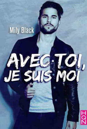 Mily Black – Avec toi, je suis moi