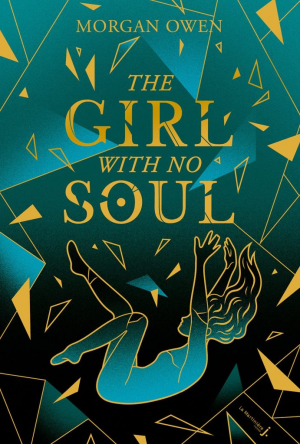 Morgan Owen – The girl with no soul