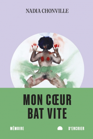 Nadia Chonville – Mon coeur bat vite