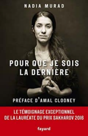 Nadia Murad – Pour que je sois la dernière