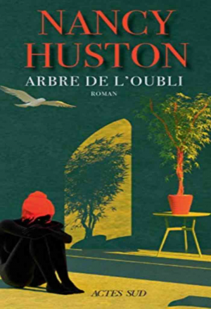 Nancy Huston – Arbre de l’oubli