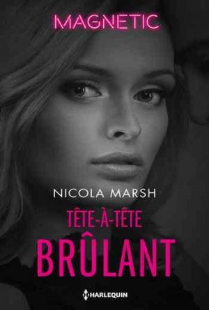 Nicola Marsh – Tête-à-tête brûlant