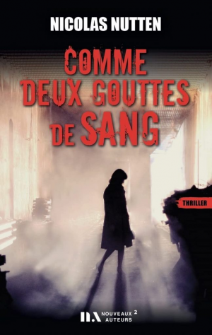 Nicolas Nutten – Comme deux gouttes de sang